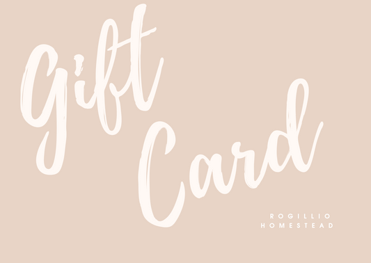 Rogillio Homestead Gift Card - Rogillio Homestead